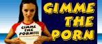 Gimme The Porn
